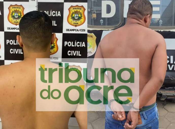Dois homens são presos pela Polícia Civil por violência doméstica em Cruzeiro do Sul